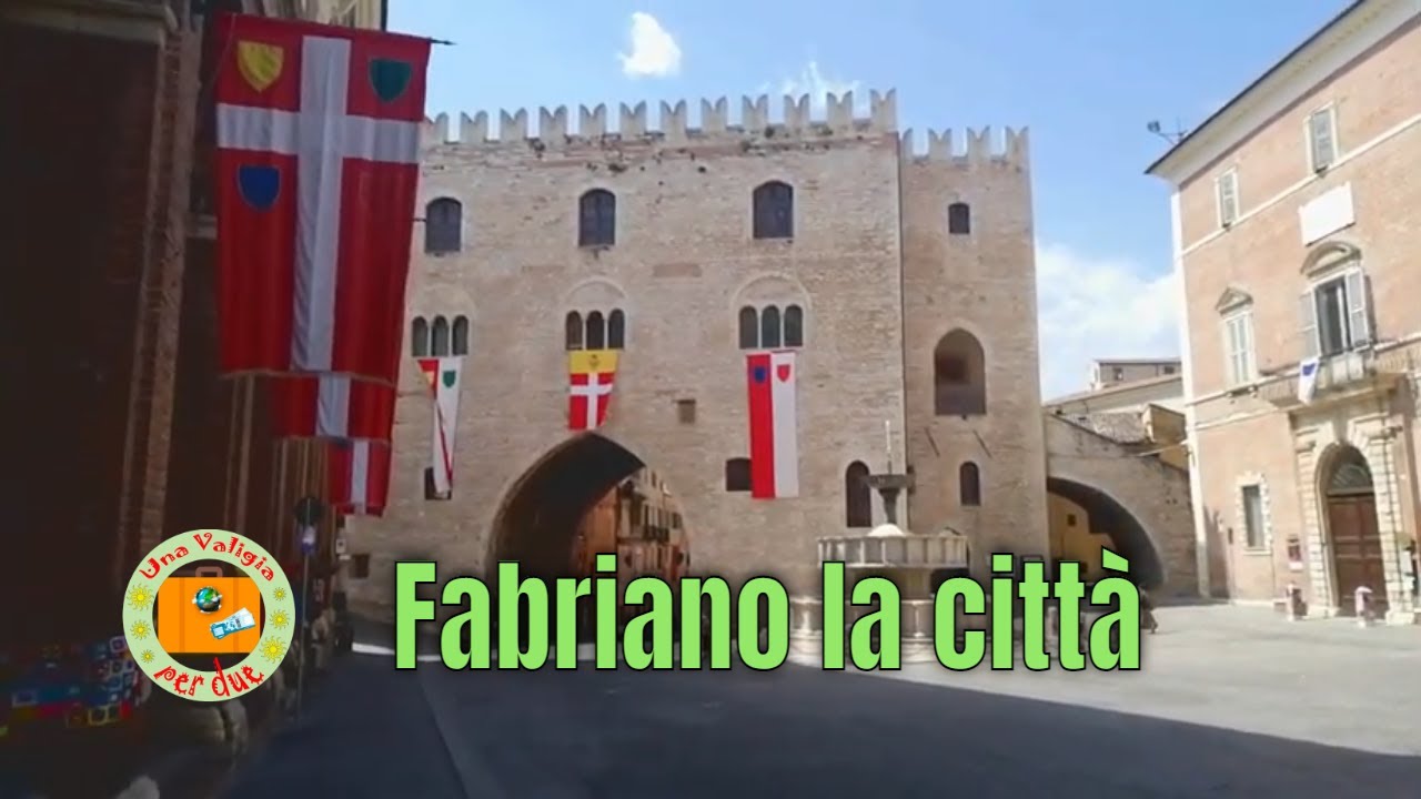 Fabriano - Il Centro Storico in un Giorno -  Cosa vedere - Marche