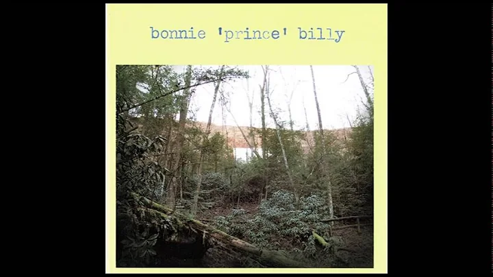 Bonnie 'Prince' Billy S/T [Full Album]