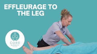 Effleurage Massage to the Leg - Massage Techniques
