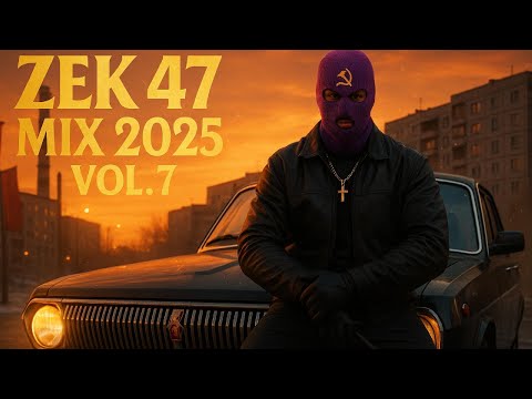 ZEK 47 MIX 2025 VOL 7 I Живём на краю