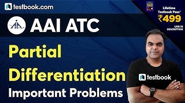 AAI ATC Maths | Partial Differentiation Problems | Differential Calculus - Part 10 | ATC JE Maths