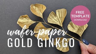 Wafer Paper Ginkgo Biloba Branch tutorial for cake decorating + FREE TEMPLATE | Florea Cakes