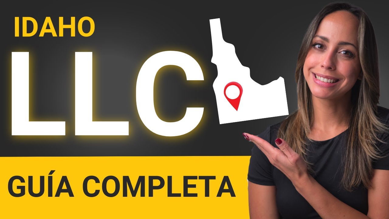 Idaho LLC 2025: Cómo Crear Tu LLC En Idaho Paso A Paso