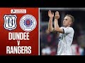 Dundee 1-1 Rangers | Gerrard's Side Held By Ten Men At Dens | Ladbrokes Premiership