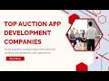 Top Auction App Development Companies
