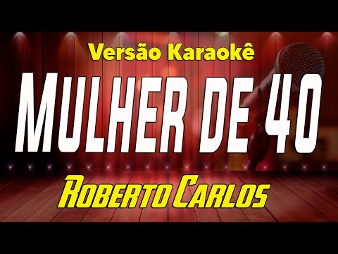 Video thumbnail for Roberto Carlos - Mulher de 40