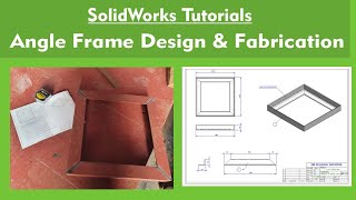 SolidWorks Steel angle fabrication design & Drawing/fabricator basic information/Angle Frame/Hindi