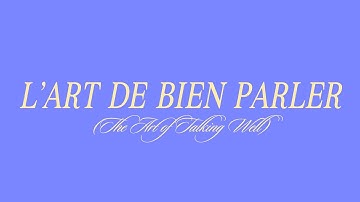 "L’art de bien parler" - French/English lyrics