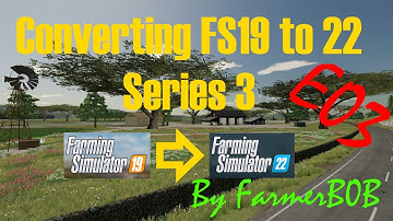 Map Conversion from FS19 to FS22, We continue in E03 of Ravenport conversion