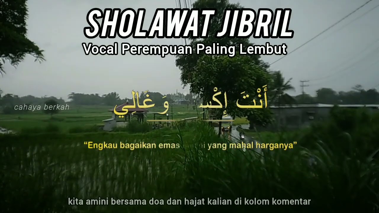 SHOLAWAT PENYEJUK HATI SUARA PALING LEMBUT MENENANGKAN