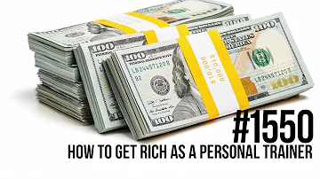 Can you become rich as a personal trainer?