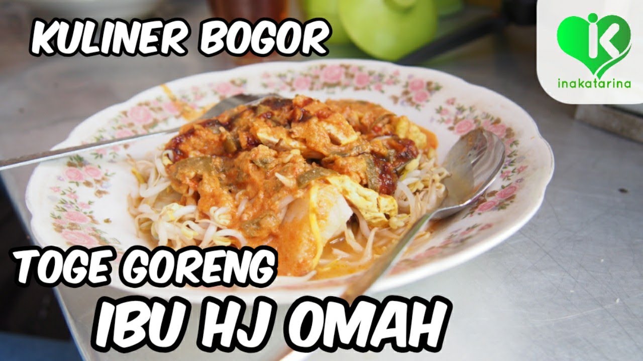 Toge Goreng Hj Omah Kuliner Bogor Youtube Toge Goreng Hj Omah Kuliner Bogor Youtube