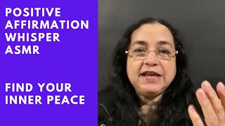 #ASMR | Find Your Inner Peace | Positive Affirmation Whisper