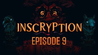 Inscryption Gameplay (No Commentary) – Episode 9 – Act 3 Begins