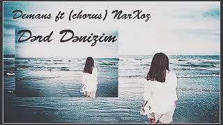 Demans - Dərd Dənizim Chorus Narxoz