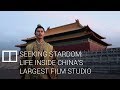 Seeking stardom life inside chinas largest film studio