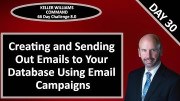 KW Command 66 Day Challenge 8.0 - Day 30 - Sending Out Email Campaigns