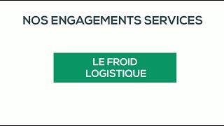 Engagement Services - Le Froid Logistique