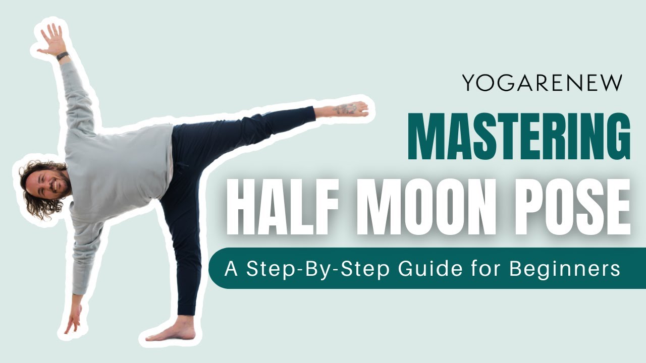 Step-by-step Half Moon Pose | Ardha Chandrasana