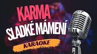 Karaoke - Karma - "Sladké mámení" | Zpívejte s námi!