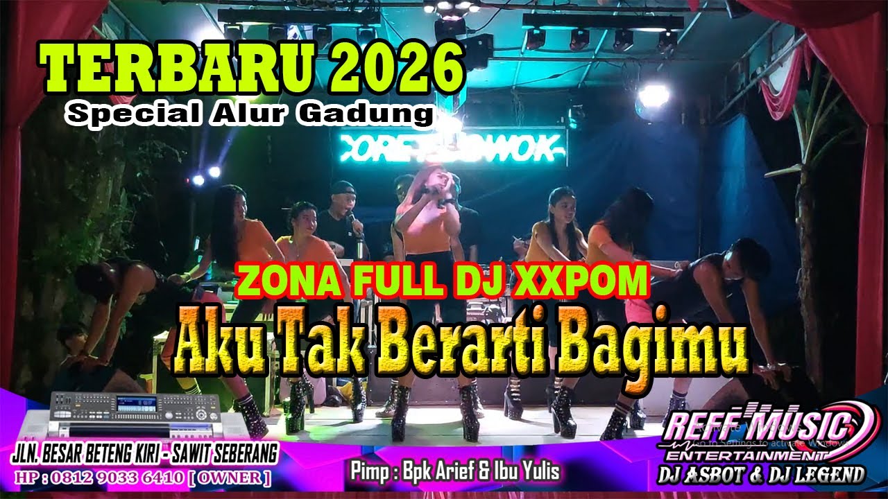 🔴 TERBARU 2026 ZONA FULL DJ AKU TAK BERARTI - REFF PARTY DANCER