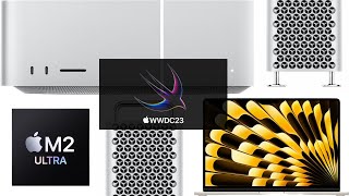 WWDC 2023: The Mac line-up! | Tech Appetite