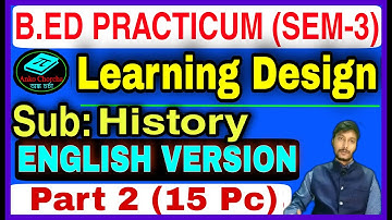 Learning Design on History Subject through English Version for B.Ed 3rd Semester Students, Part 2