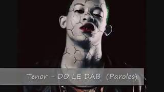 Tenor - DO LE DAB (Paroles)