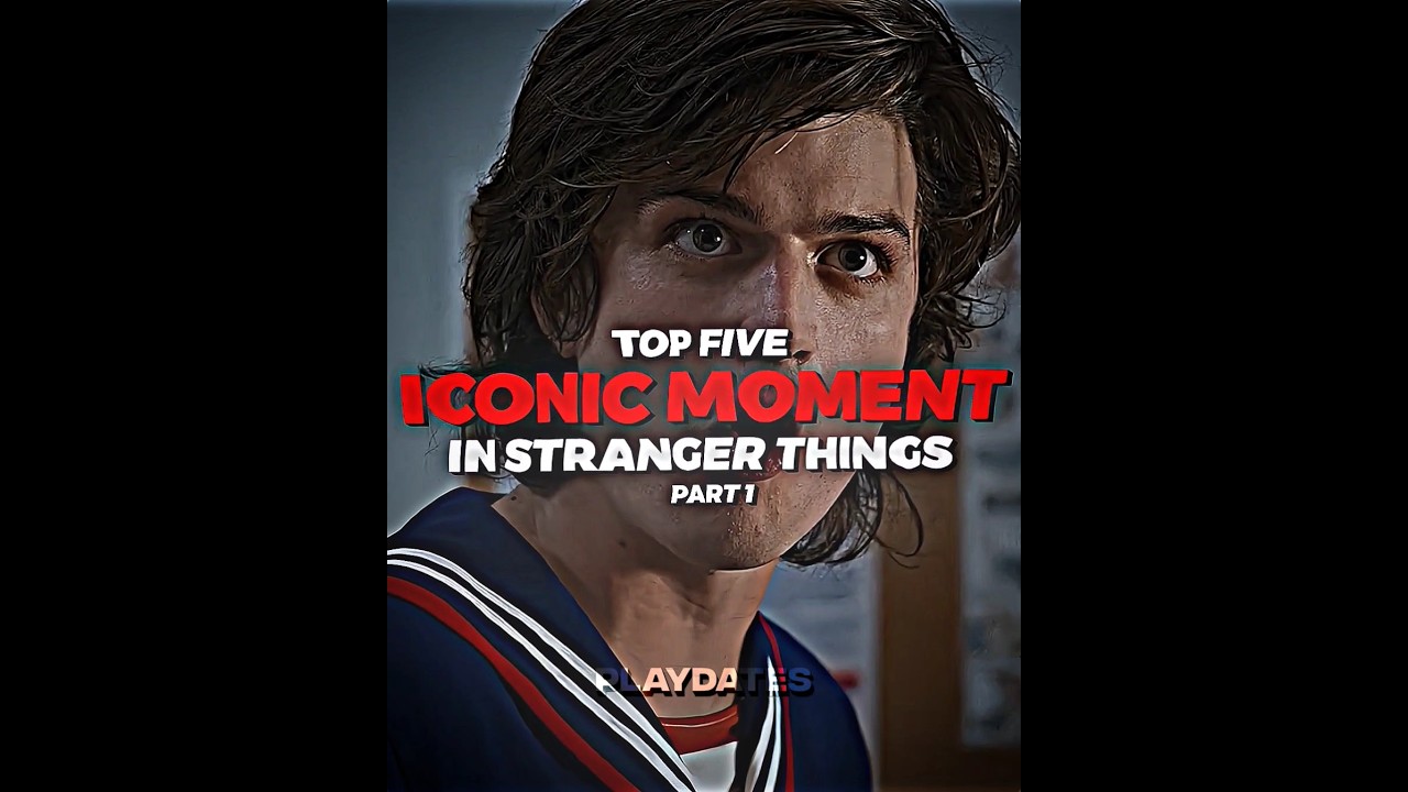 Top 5 Iconic Moment In Stranger Things|PT1 #strangerthings#steveharrington#dustinhenderson#eleven