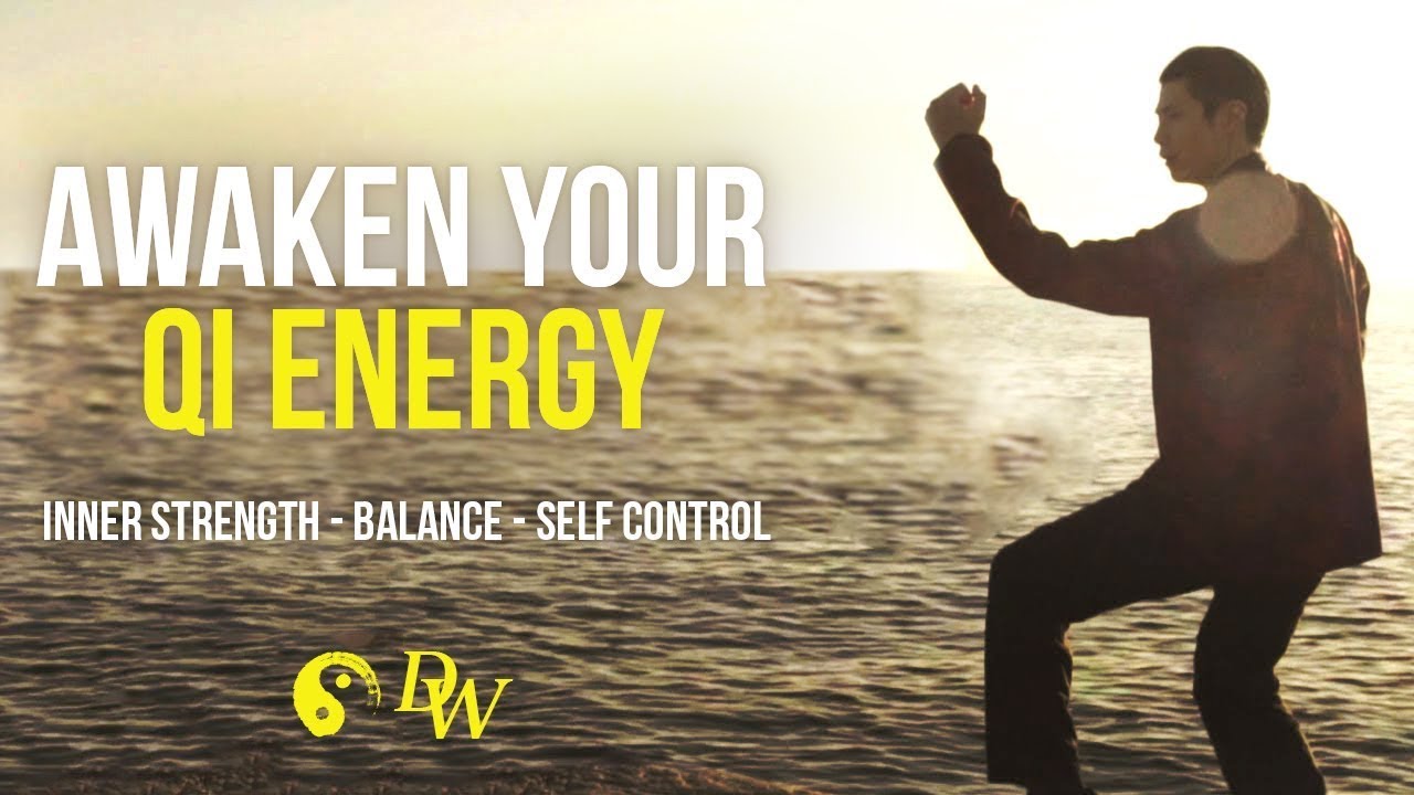 Learn Qi Energy Healing for Inner Strength, Balance, Self Control YouTube