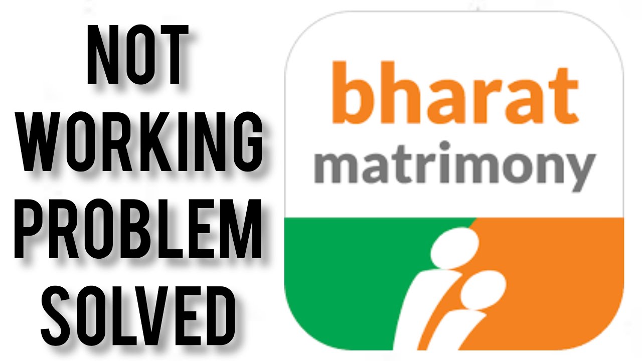 How To Solve Bharat Matrimony App Not Working(Not Open) Problem ...