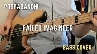 Propagandhi - Failed Imagineer (Bass Cover)