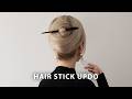 Easy Hair Up Hair Stick Tutorial ❤️