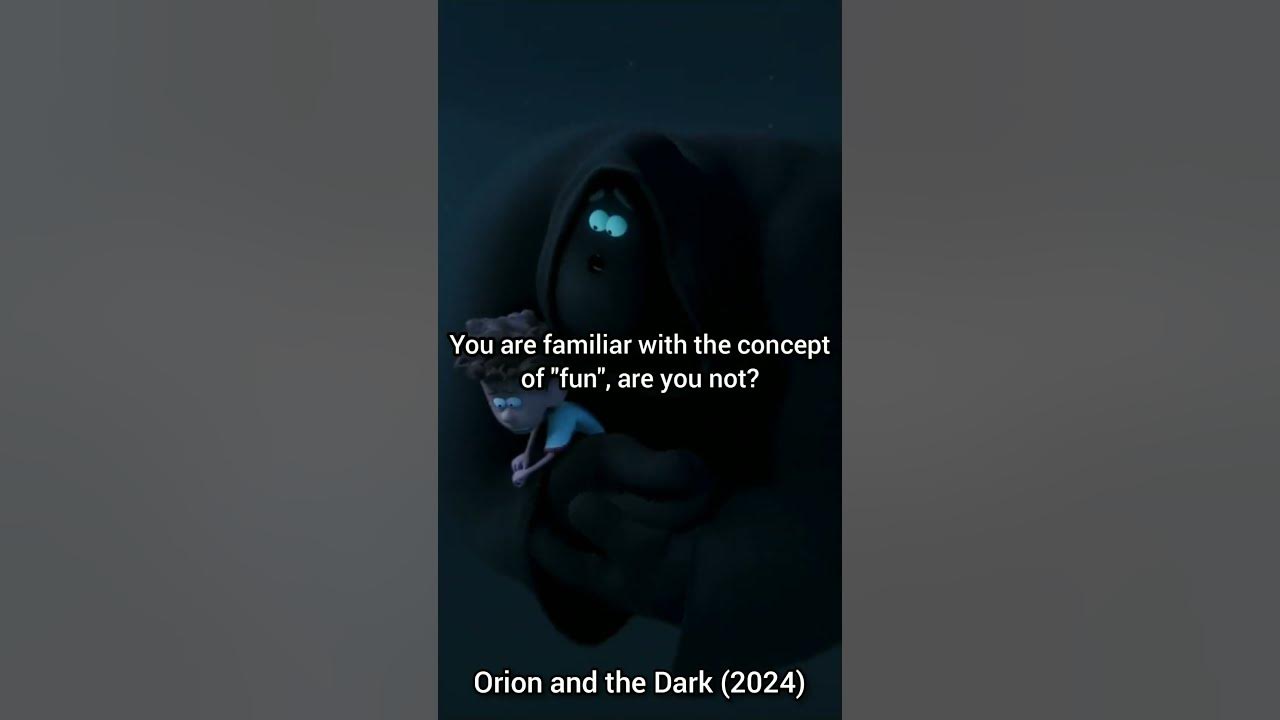 Orion and the Dark (2024) You are familiar with the conceptof "fun", are you not? Orion and the Dark (2024) You are familiar with the conceptof "fun", are you not?