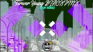 Download lagu Forever Young 'BLACKPINK' (DjJif Remix)
