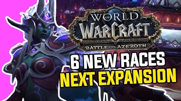 6 NEW PLAYABLE RACES in Battle for Azeroth - Allied Race Explanation
