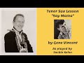 Tenor Saxophone Lesson of Solo On Say Mama by Gene Vincent As Played By Jackie Kelso