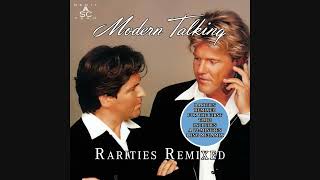 Modern Talking - Rarities Remixed (Maxi Single Full)