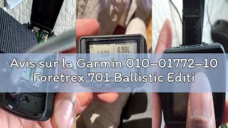 Avis sur la Garmin 010–01772–10 Foretrex 701 Ballistic Edition, 5,1 cm