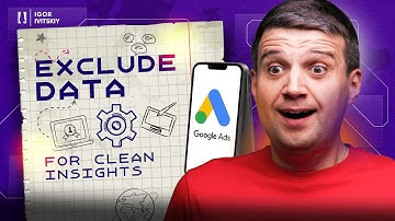 How to Make Data Exclusions in Google Ads | Set Up and Use Data Exclusion Correctly