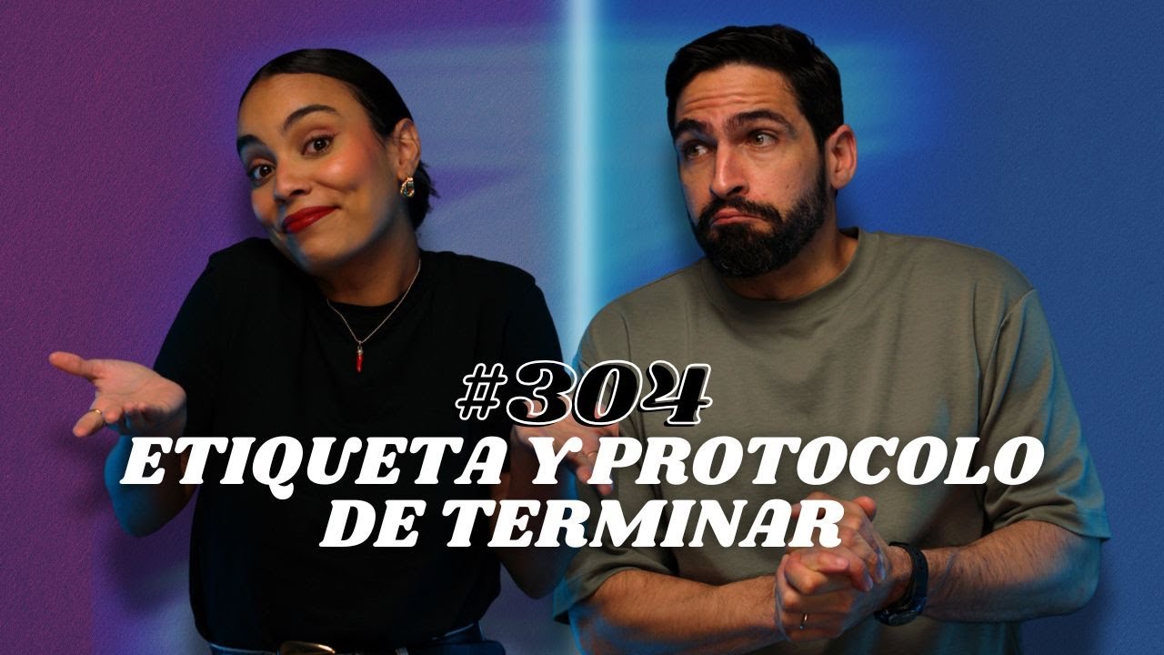 #304 ETIQUETA Y PROTOCOLO DE TERMINAR