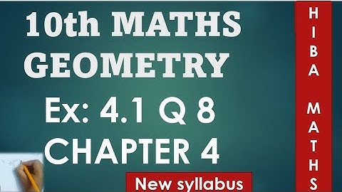 10th maths chapter 4 exercise 4.1 question 8 tn samacheer hiba maths
