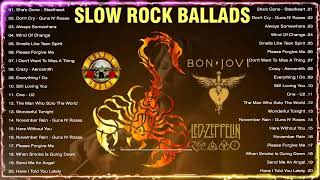 Bon Jovi, Scorpions, Aerosmith, Led Zeppelin, U2, Guns N&#39; Roses - Best Slow Rock Ballads 80&#39;s 90&#39;s