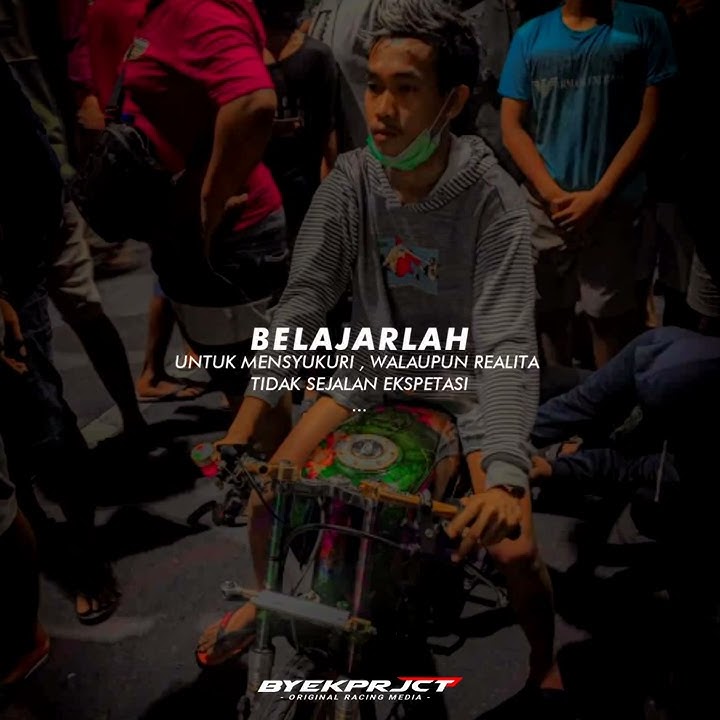 Story Wa Balap | Story Racing | Literasi Racing | Kata-Kata Motivasi