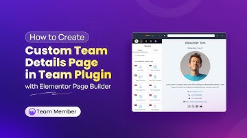 How to Create a Custom Team Details Page in WordPress Using Team Plugin & Elementor