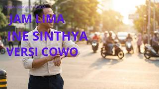 Download lagu JAM LIMA VERSI COWO - INE SINTHYA | COVER ZURAN DANGDUT