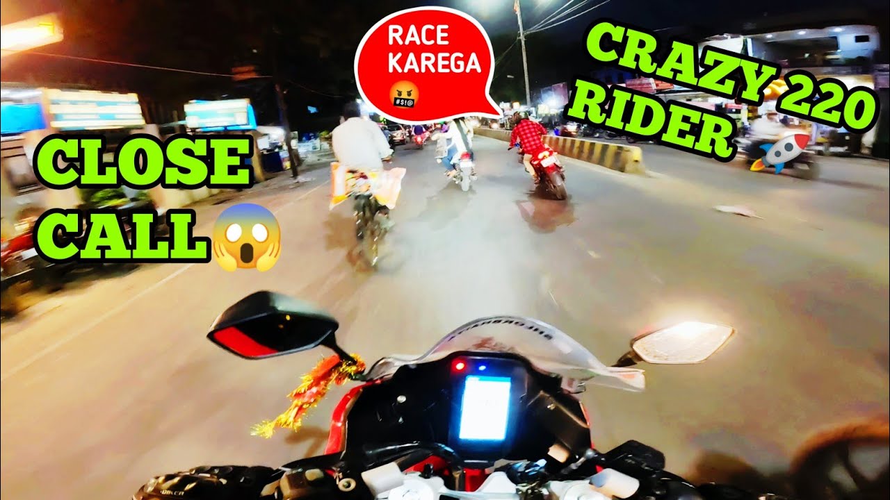 Pulsar 220 Rider want to Race with me🤬||Close calls😱|| Hyper Ride🚀 ...