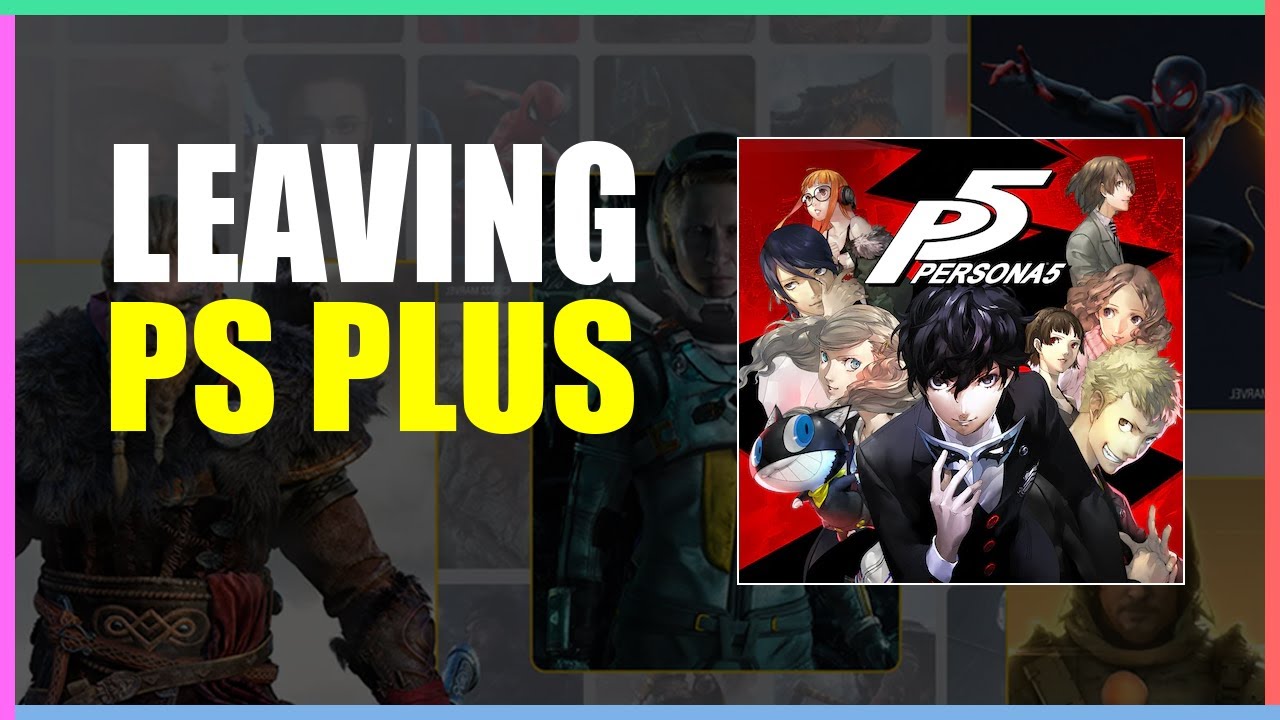 Games Leaving PS Plus Collection - Persona 5 First Game To Be Removed