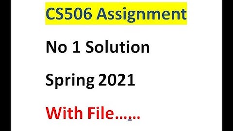 cs506 Assignment no 1 solution spring 2021