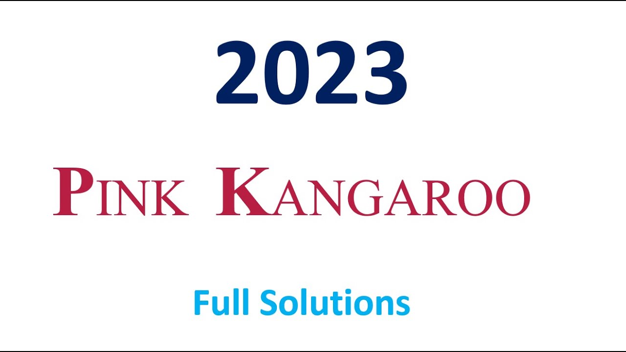 2023 Pink Kangaroo Solutions Problems UKMT Intermediate Mathematical